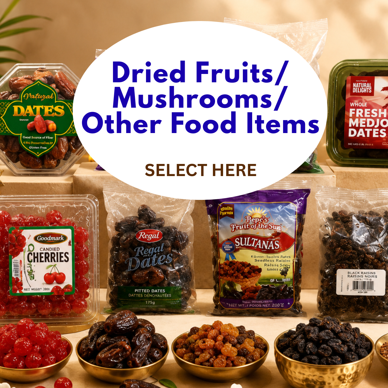 Dried Fruits/Mushrooms/Other Food Items