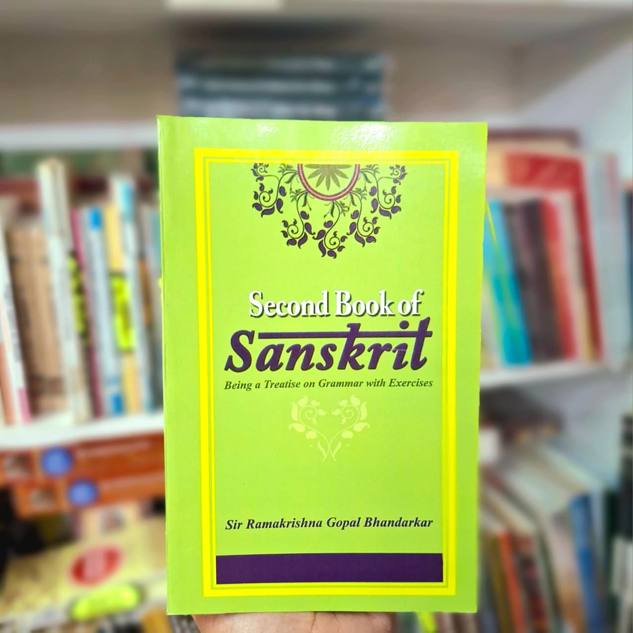 Second Book Of Sanskrit- Sir Ramakrishna Gopal Bhandarkar