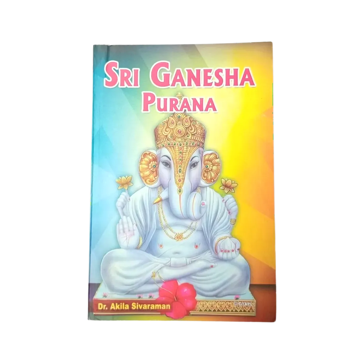 Book-Sri Ganesha Purana By Dr.Akila Sivaraman