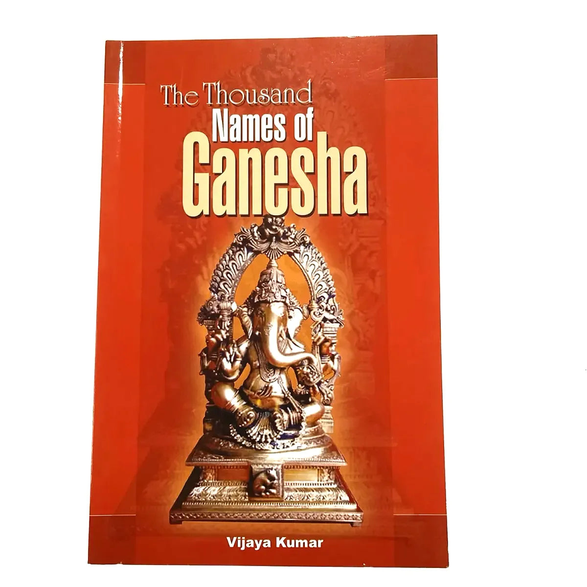 Book -The Thousand Names Of Ganesha by Vijaya Kumar