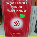 What Every Hindu Must Know